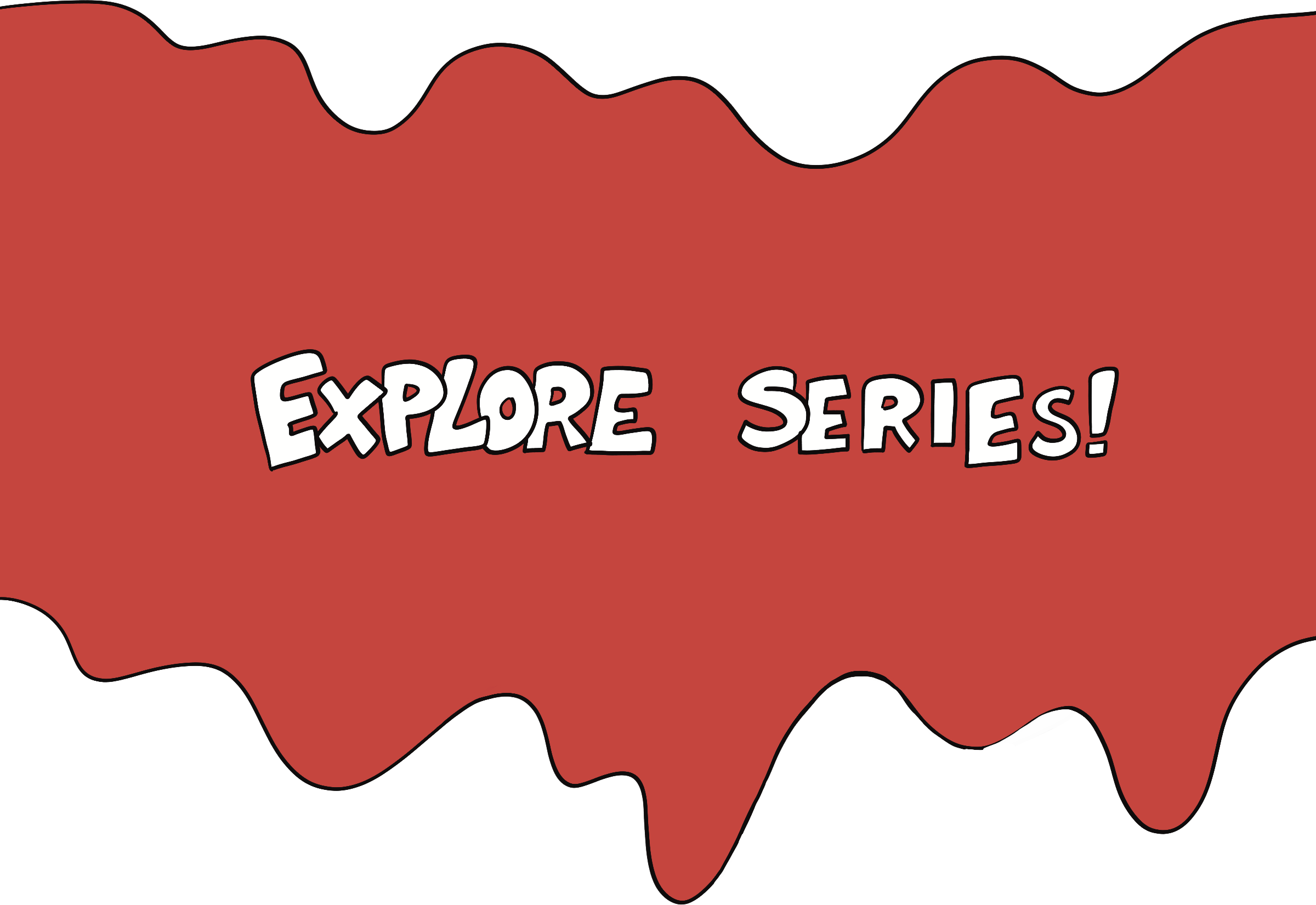 Explore the Series!